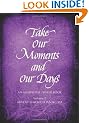 Take Our Moments and Our Days, Volume 2: An Anabaptist Prayer Book: Advent Through Pentecost