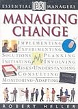 Managing Change (Essential Managers)