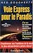 Voie Express pour le Paradis
