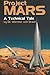 Project MARS: A Technical Tale