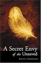 A Secret Envy of the Unsaved