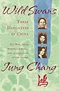Wild Swans: Three Daughters of China