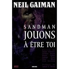 Sandman, Tome 5 : Jouons � �tre toi