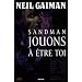 Sandman, Tome 5 : Jouons � �tre toi