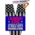 A Democracy at War: America's Fight at Home and Abroad in World War II by William O'Neill