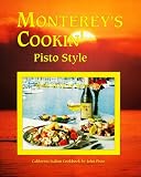 Monterey's Cookin' Pisto Style: From Sicily to Monterey