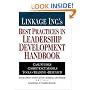 Linkage Inc.'s Best Practices in Leadership Development Handbook: Case Studies, Instruments, Training (A Jossey Bass title)