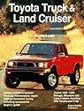 Toyota Truck and Land Cruiser Owner's Bible