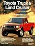 Toyota Truck and Land Cruiser Owner's Bible