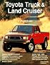 Toyota Truck & Land Cruiser Owner's Bible: A Hands-On Guide to Getting the Most from Your Toyota Truck (Toyota)