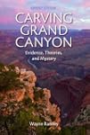 Carving Grand Canyon: Evidence, Theor...