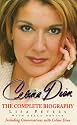 Celine Dion: The Complete Biography