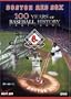 Boston Red Sox: 100 Years of Baseball History