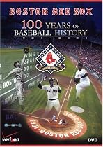 Boston Red Sox: 100 Years of Baseball History