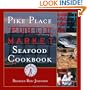 Pike Place Public Market Seafood Cookbook
