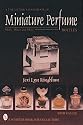 A Collector's Handbook of Miniature Perfume Bottles: Minis, Mates and More (Schiffer Book for Collectors with Values)