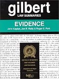 Gilbert Law Summaries: Evidence Gilbert Law Summaries: Evidence
