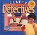 Search : Crafty Detectives (Crafty Kids)