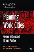 Planning World Cities: Globalization, Urban Governance and Policy Dilemmas (Planning, Environment, Cities)