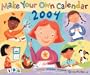 Make Your Own Calendar 2004