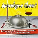 Apocalypse Chow: How to Eat Well When the Power Goes Out