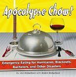 Apocalypse Chow: How to Eat Well When the Power Goes Out