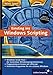 Einstieg ins Windows Scripting: Programmieren lernen mit VBScript (Galileo Computing)