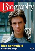 Biography - Rick Springfield: Behind the Image (A&E DVD Archives)