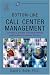 Bottom-Line Call Center Management: Creating a Culture of Accountability and Excellent Customer Service (Improving Human Performance)