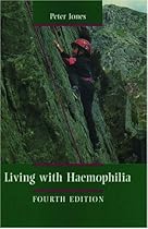 Living with Haemophilia Living with Haemophilia
