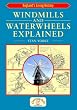 Windmills and Waterwheels Explained (England's Living History)