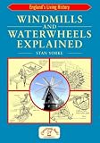 Windmills and Waterwheels Explained (England s Living History)