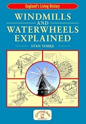 Windmills and Waterwheels Explained (England's Living History)