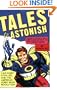 Tales to Astonish: Jack Kirby, Stan Lee, and the American Comic Book Revolution