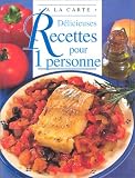 D�licieuses recettes pour une personne