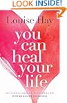 You Can Heal Your Life
