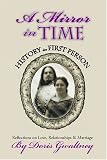 A Mirror in Time: History in First Person