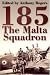 Cheapest Price for 185: The Malta Squadron by Anthony Rogers