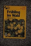 Produkt-Bild: Fr&uuml;hling im Wald. Pflanzen und Tiere