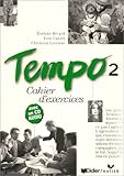 Tempo - Level 2: Cahier D'Exercices 2 Avec CD Audio (French Edition)