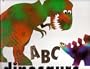 ABC Dinosaurs and Other Prehistoric Creatures