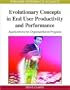 Evolutionary Concepts in End User Productivity and Performance: Applications for Organizational Progress (Advances in End User Computing) (Advances in End User Computing Book)