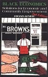 Black Economics: Solutions for Economic and Community Empowerment