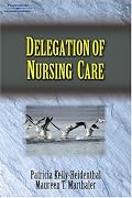 Delegation of Nursing Care
