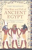 The rise and fall of ancient Egypt : the history of a civilisation from 3000 BC to Cleopatra