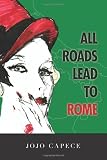 All Roads Lead to Rome