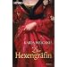 Die Hexengr�fin: Roman