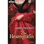 Die Hexengr�fin: Roman