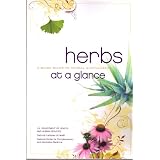 Herbs At a Glance : A Quick Guide to Herbal Supplements