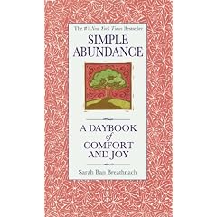 Simple Abundance: A Daybook of Comfort of Joy